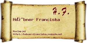 Hübner Franciska névjegykártya